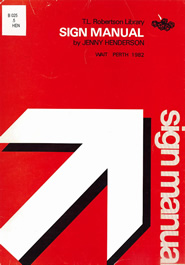 Cover of T L Robertson Library sign manual, by J Henderson, 1982, Perth, WAIT 